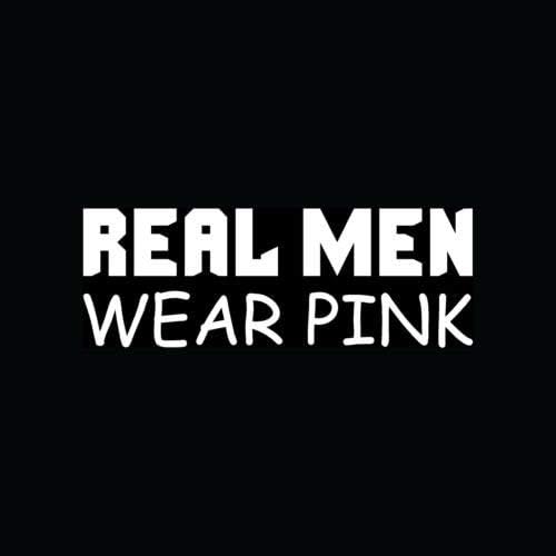 Вистинските мажи носат розова налепница смешна слатка, а не геј винил декларална автомобил камион човек човек подарок lol - умре винил декл за