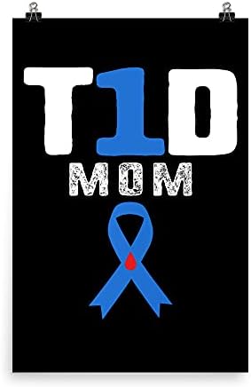 Т1Д мајка дијабетес свесност тип 1 инсулин поддржува постер за хронични заболувања