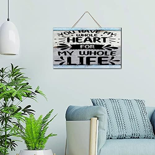 Го имате целото мое срце за целиот мој живот, домашен декор потпишува персонализиран дрвен плакета знак за позитивна wallидна уметност дрвена
