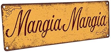 Метал знак Мангија Мангија, 4 ”x12”, италијански, кујна, храна, јадење, кујнски декор, јадење, домашен декор