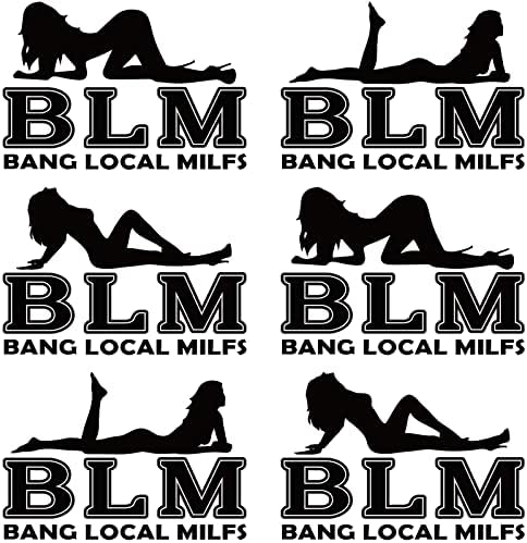 6 парчиња налепница BLM Bang Bang Local Milfs Car налепници гола дама винил умре исечена декларација смешни налепници за браник црна умре